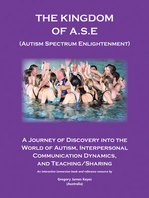 cover image of The Kingdom of A.S.E. (Autism Spectrum Enlightenment)